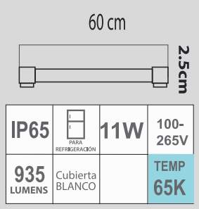 LED H0 11W 65K 100-265V BLANCO 0.60 M